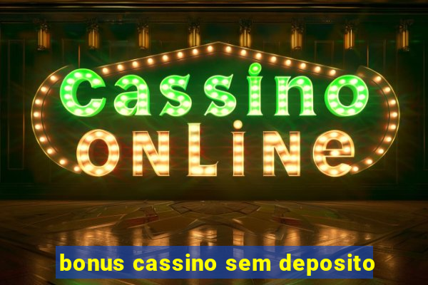 bonus cassino sem deposito